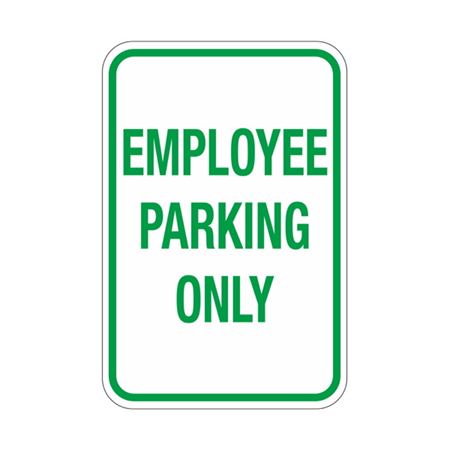 Employee Parking Only Sign 12" x 18"